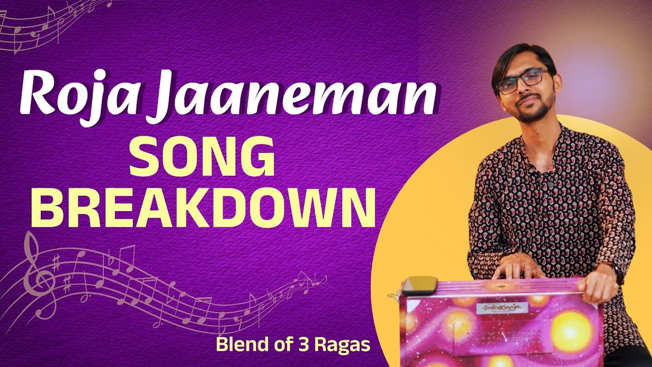 Rahman's Magic Roja Jaaneman | Song Breakdown | Beautiful Blend of Ragas