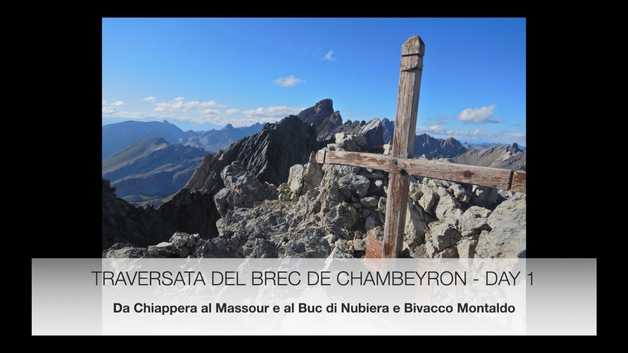 TRAVERSATA DEL BREC DE CHAMBEYRON - DAY 1: Le Massour - Buc de Nubiera e Bivacco Montaldo