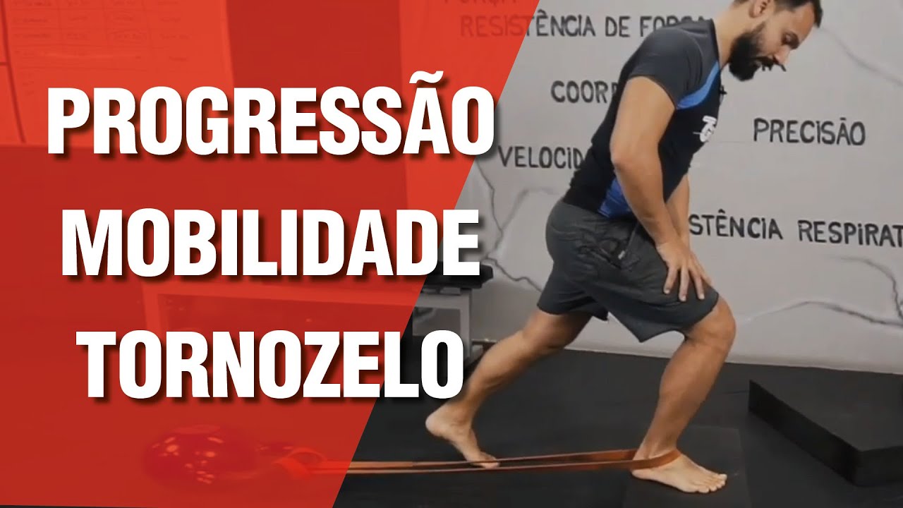 Progressão mobilidade tornozelo.