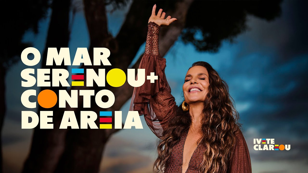Ivete Sangalo - O Mar Serenou / Conto De Areia | Ivete Clareou (Vídeo Oficial)