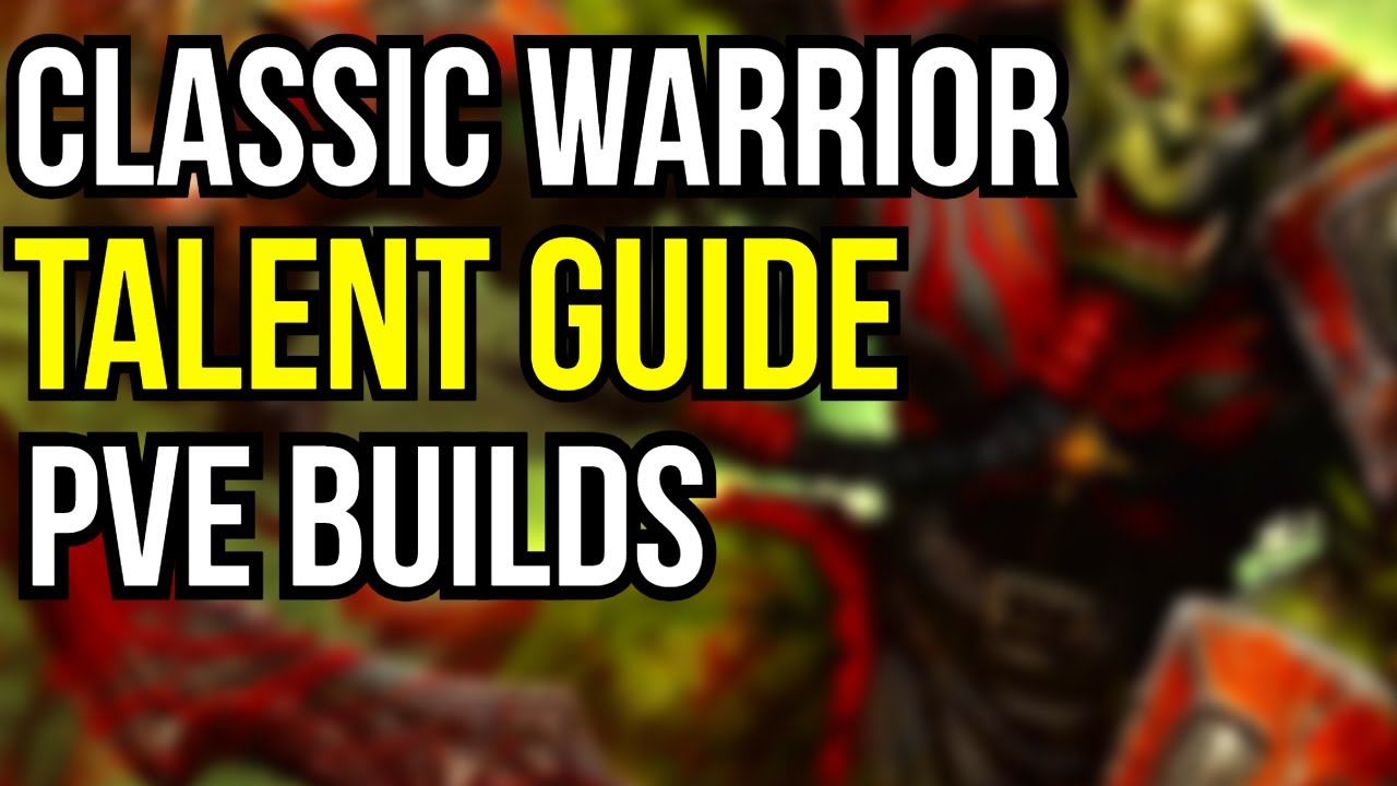 The BEST Builds For Your WoW Classic Warrior | Guide and Talents