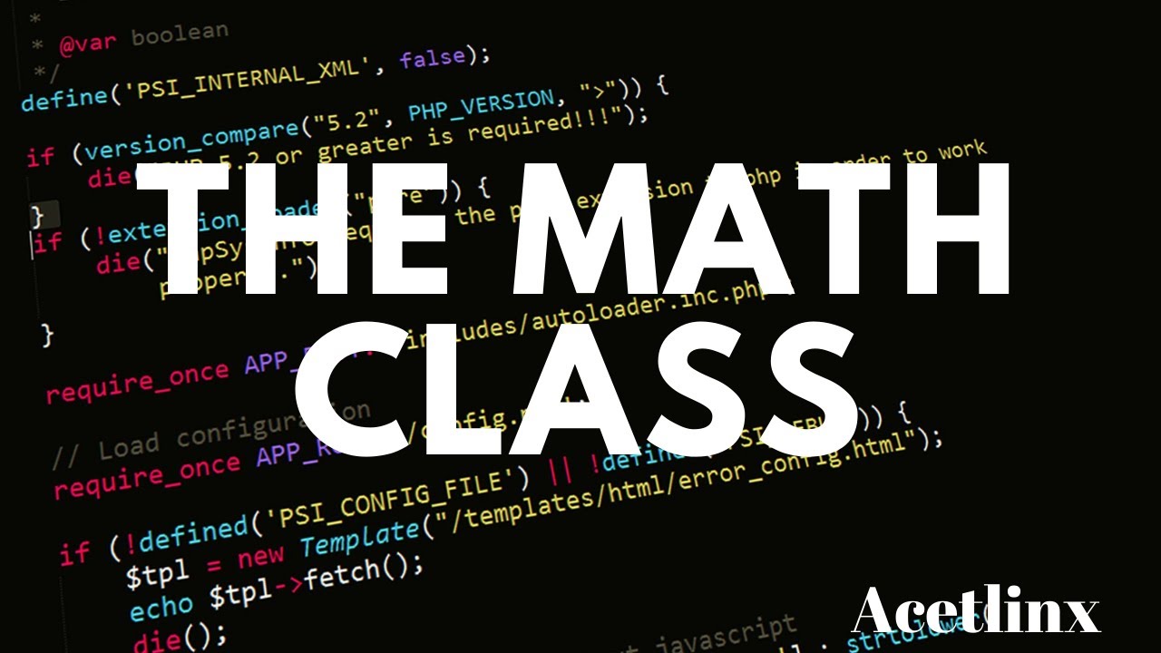 The Math Class (Important Classes) - AP Computer Science A MasterClass