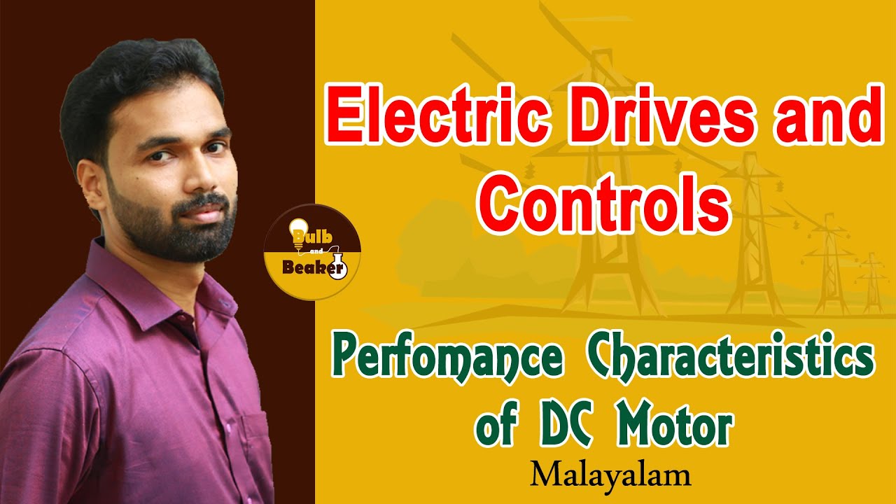 Performance Characteristics of DC Motor | Electric Drives and Controls | Malayalam