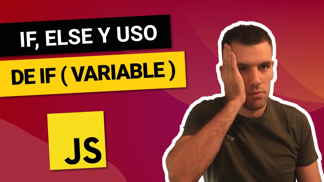 IF  ELSE en JAVASCRIPT  ✅❌ Valores TRUTHY y FALSY 😎 Curso de JAVASCRIPT desde CERO #8