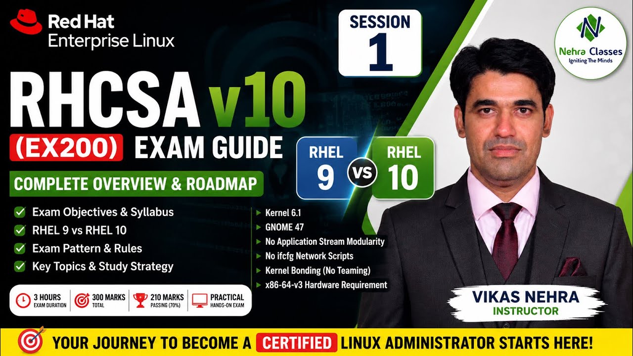 Session - 1 | RHCSA v10 Exam Guide: Objectives, RHEL 9 vs RHEL 10, & Updated Syllabus (EX200)