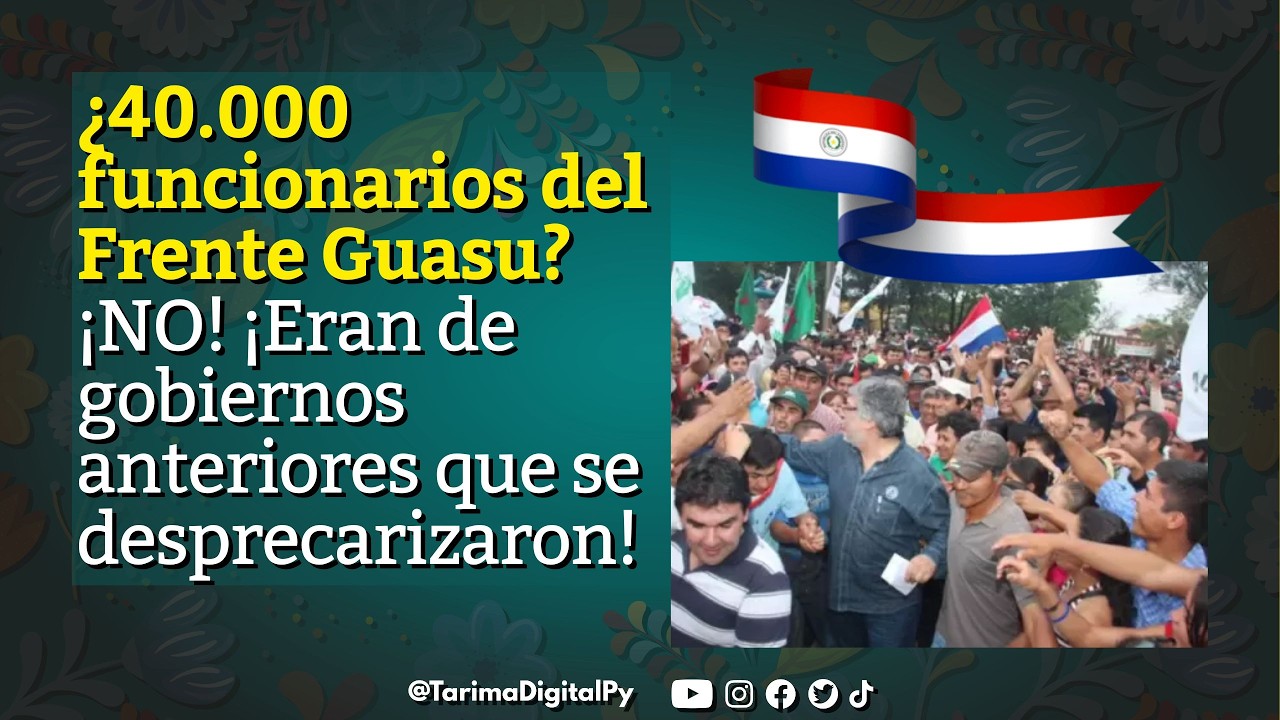 ¿40.000 funcionarios del Frente Guasu?