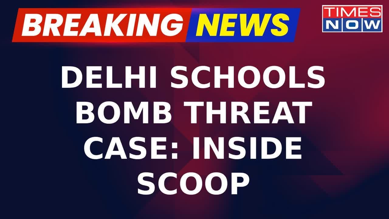Delhi Schools Bomb Threat Probe Inside Scoop: Probe Underway, Organisation's Role Under Lens