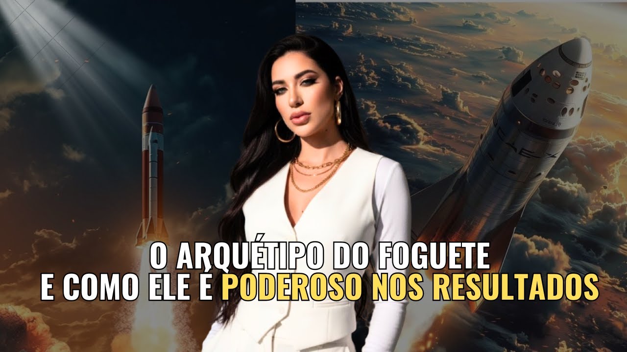 🚀 O ARQUÉTIPO DO FOGUETE: COMO DECOLAR NA VIDA E ATINGIR O SUCESSO MAIS RÁPIDO DO QUE VOCÊ IMAGINA