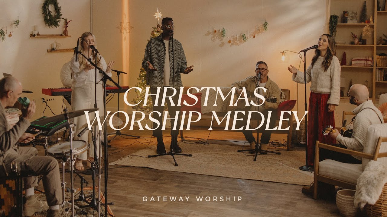 Christmas Worship Medley | Gateway Worship