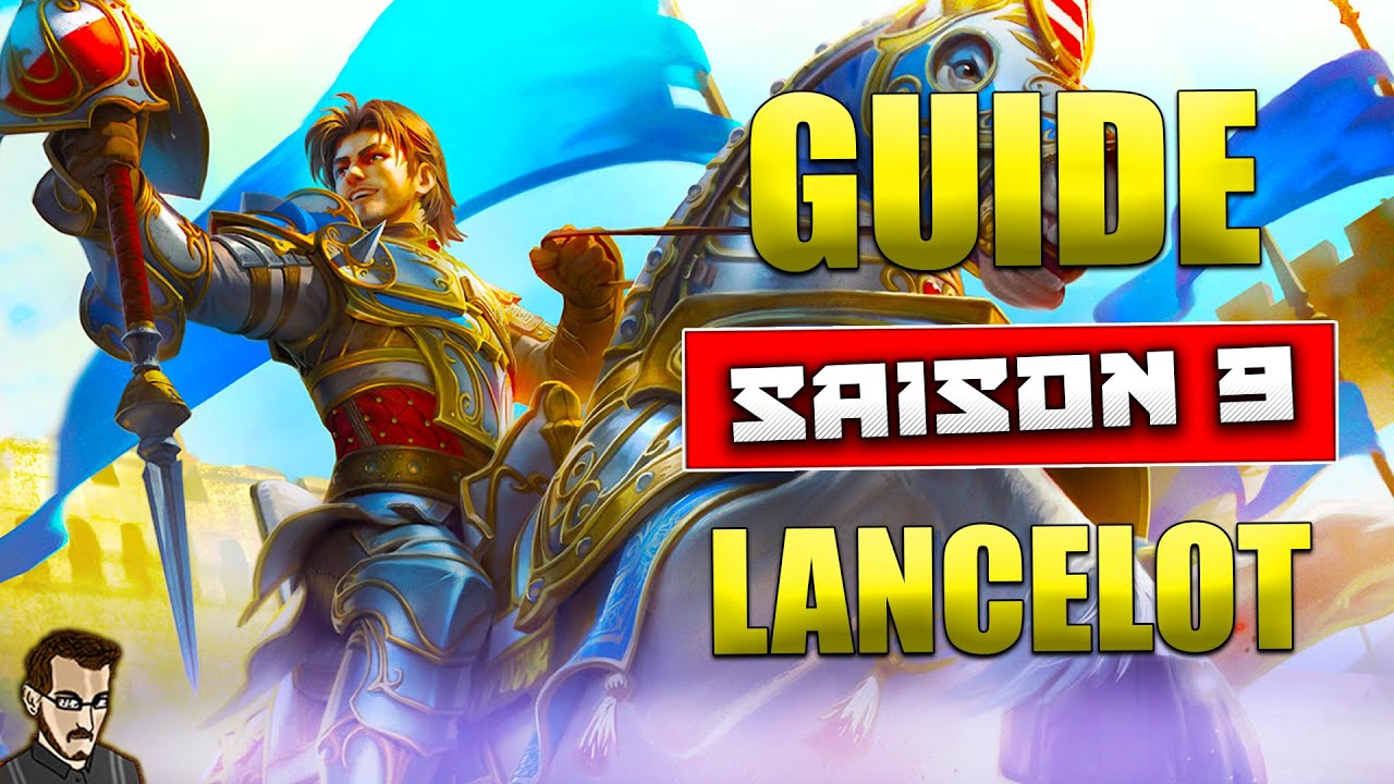 GUIDE LANCELOT SAISON 9 ► L'ASSASSIN BIEN MONTÉ (Smite FR)