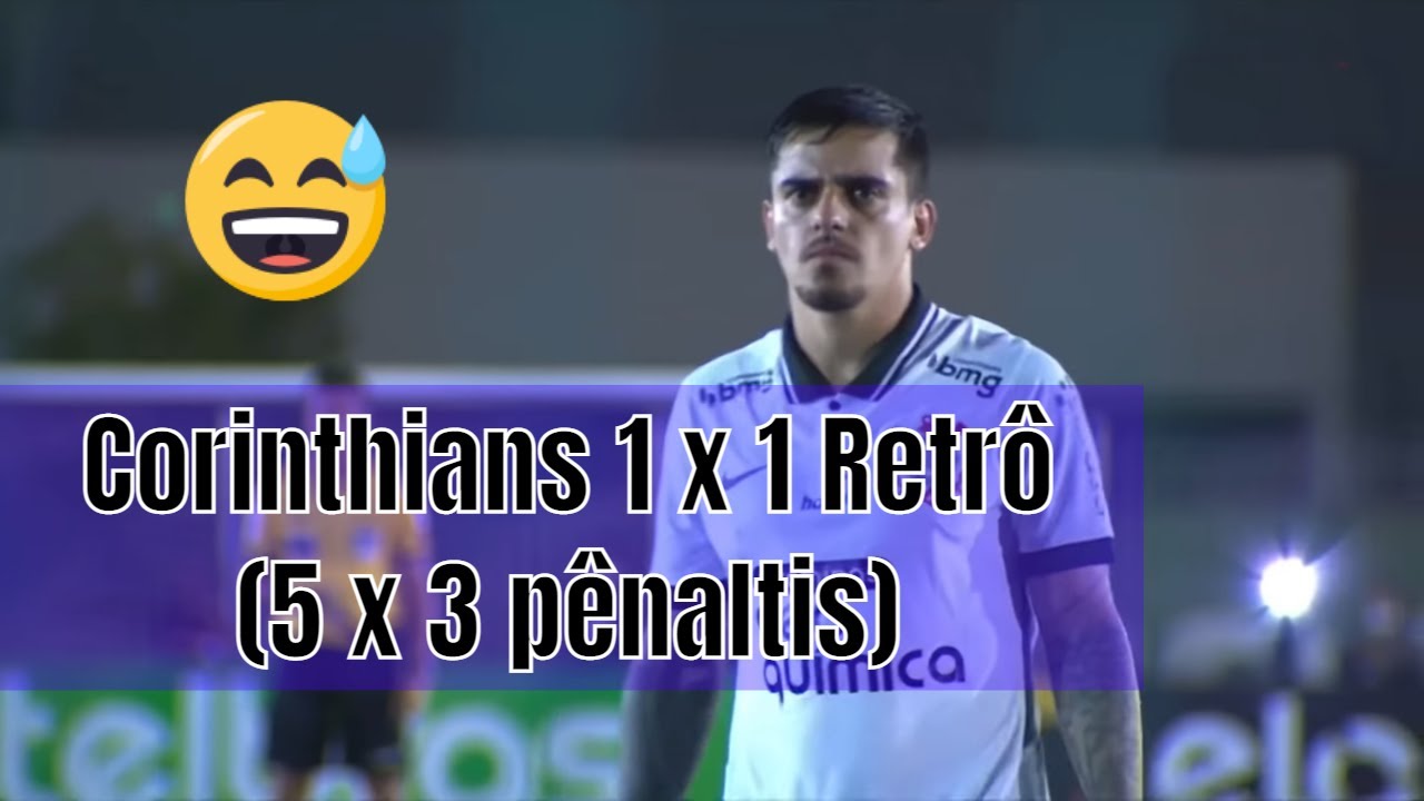 Corinthians 1 (5) x (3) 1 Retrô (26/03/2021)