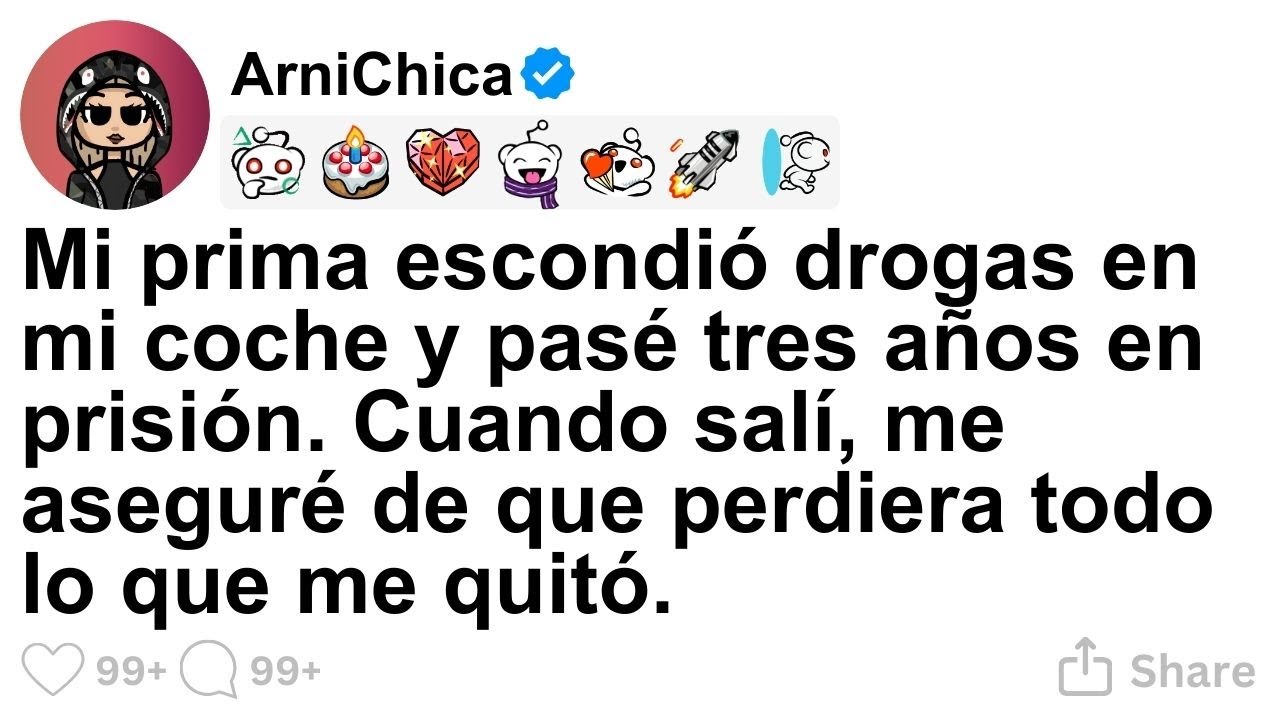 [TODA LA HISTORIA] Mi prima escondió drogas en mi coche y pasé tres años en prisión. Cuando sa