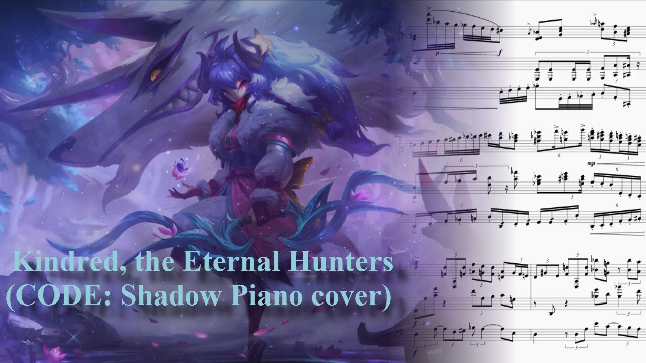 CODE: Shadow - Kindred the Eternal Hunters Piano Cover and Cello Accompaniment (WITH SHEETS)