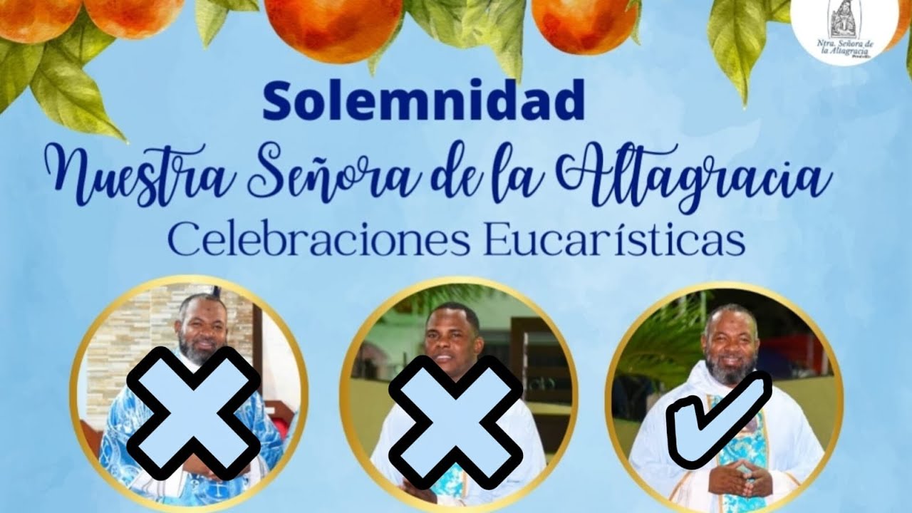 Ultima Eucaristía | Patronales 2026 | Nuestra Señora de la Altagracia – Rvdo. P. Neftalí Brito| 21E