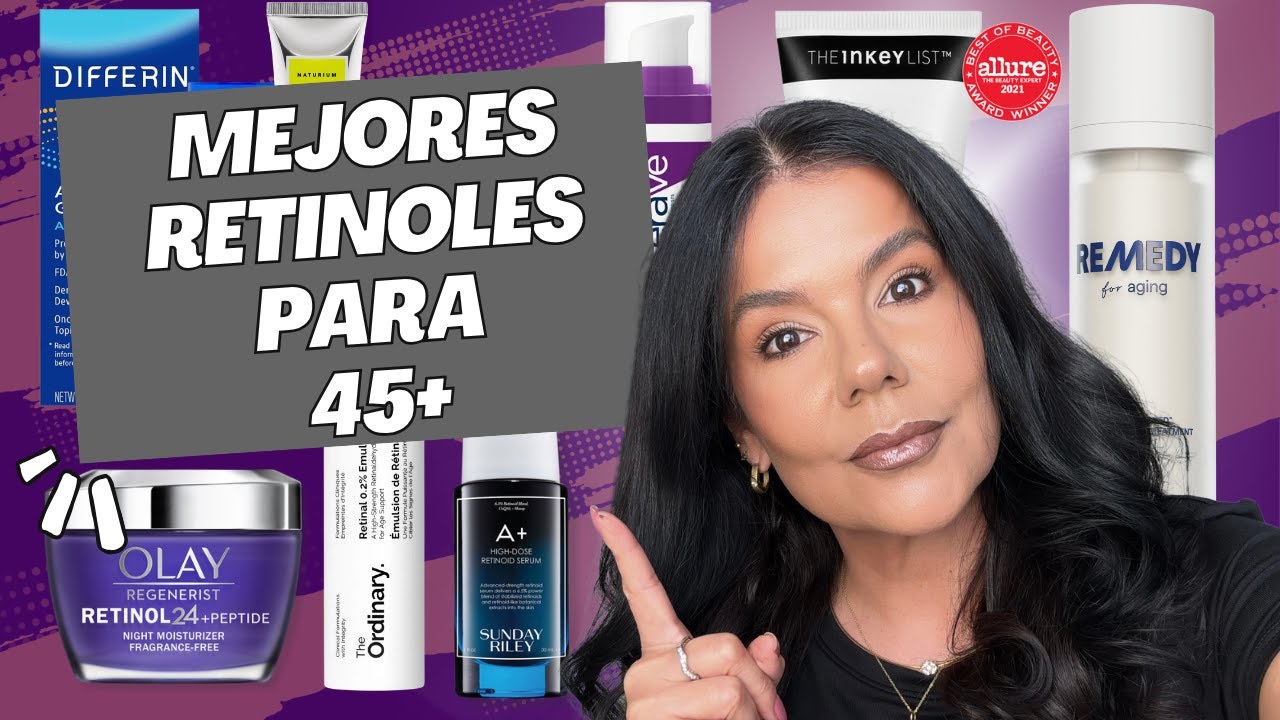 ¿Cuál es el mejor retinol para mayores de 45 años?