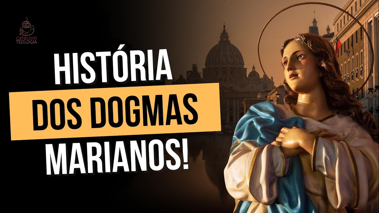 HIST&Oacute;RIA DOS DOGMAS MARIANOS