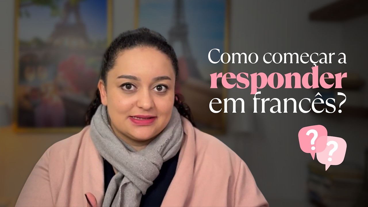 5 passos simples para responder perguntas em francês (mesmo sendo iniciante)