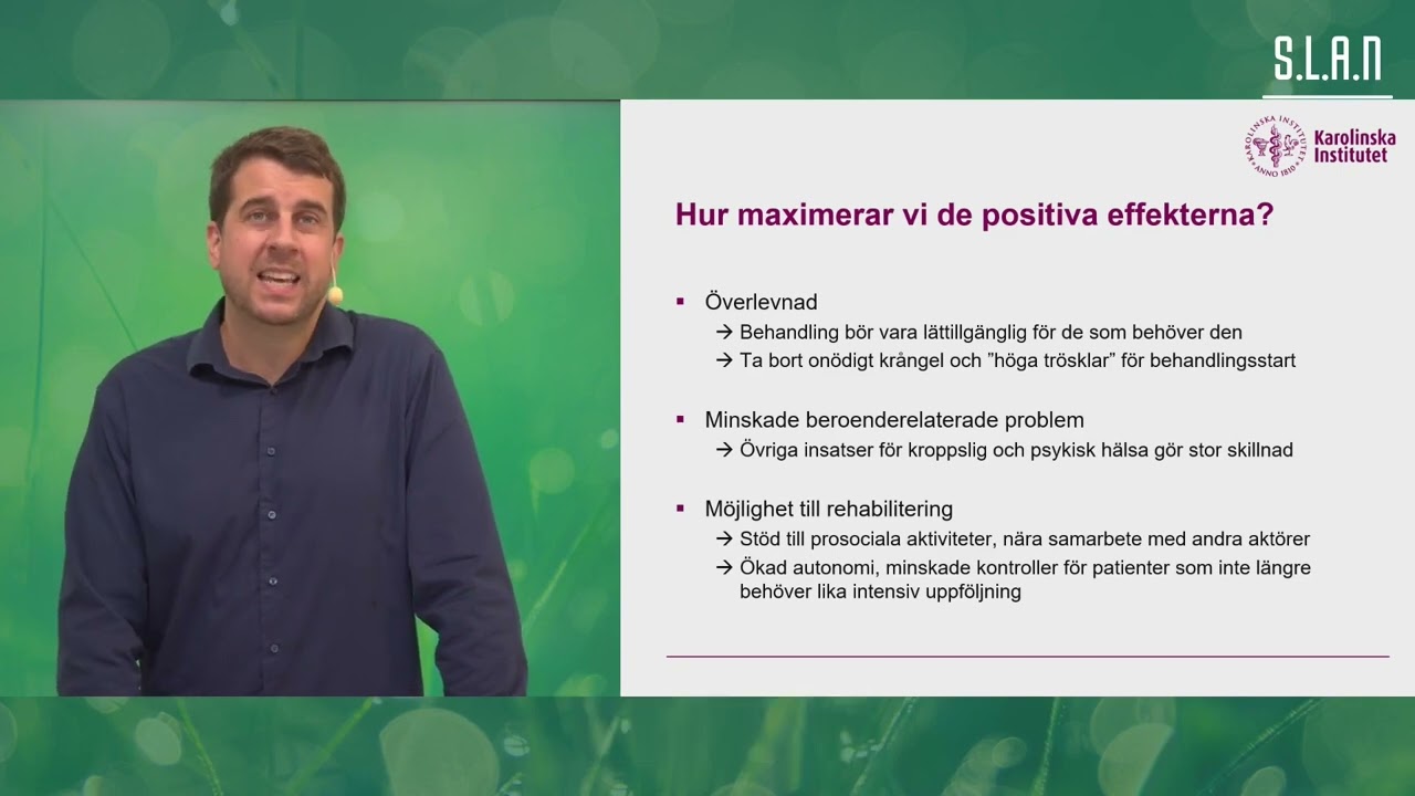 ”Läkemedelsassisterad behandling vid opiodberoende (LARO)- fördelar & risker”