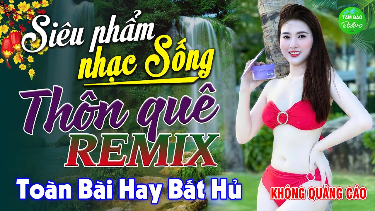 LK Nhạc Sống Thôn Quê Hay Nhất 2025✔️Mở Loa Hết Cỡ LK Nhạc Sống Hà Tây Gái Xinh 1m85 Phê Bất Hủ 2025