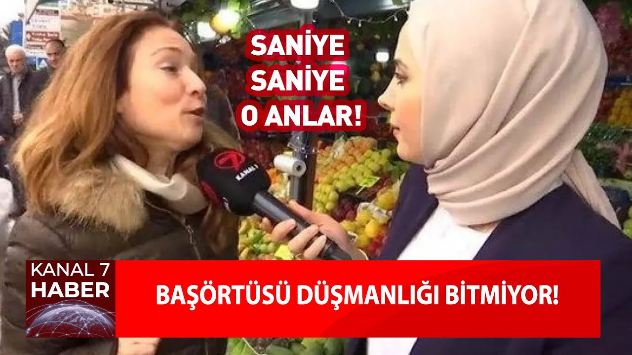 Başörtüsü Düşmanlığı Bitmiyor! Muhabir O Anları Anlattı