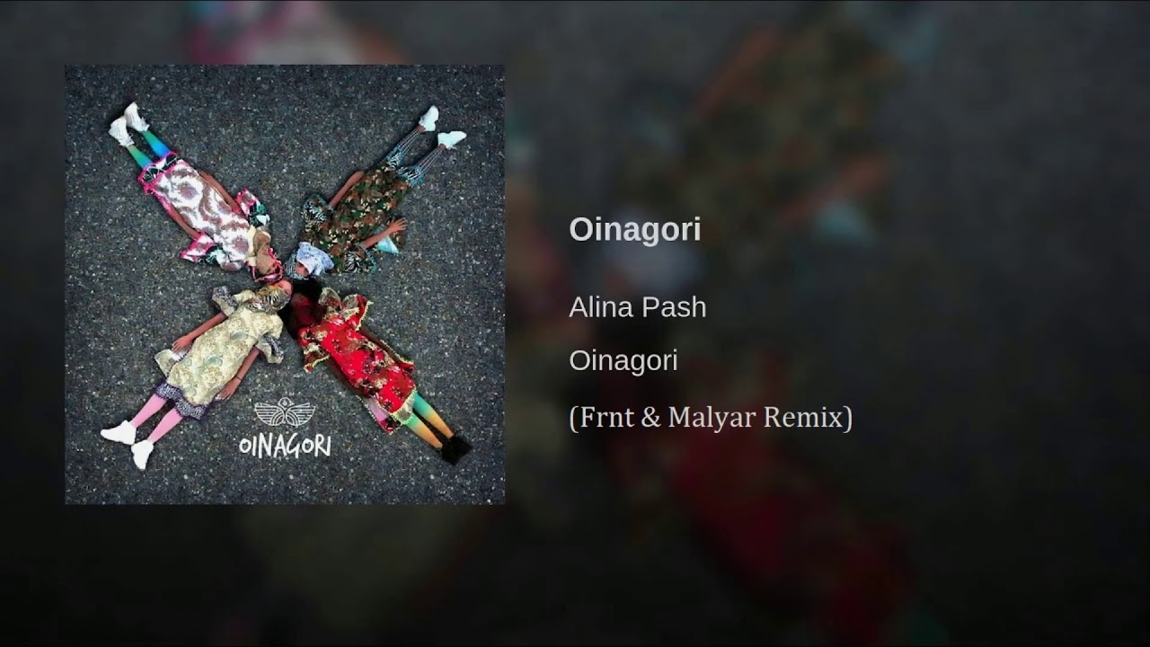 Alina Pash -  Oinagori (Frnt & Malyar Remix)
