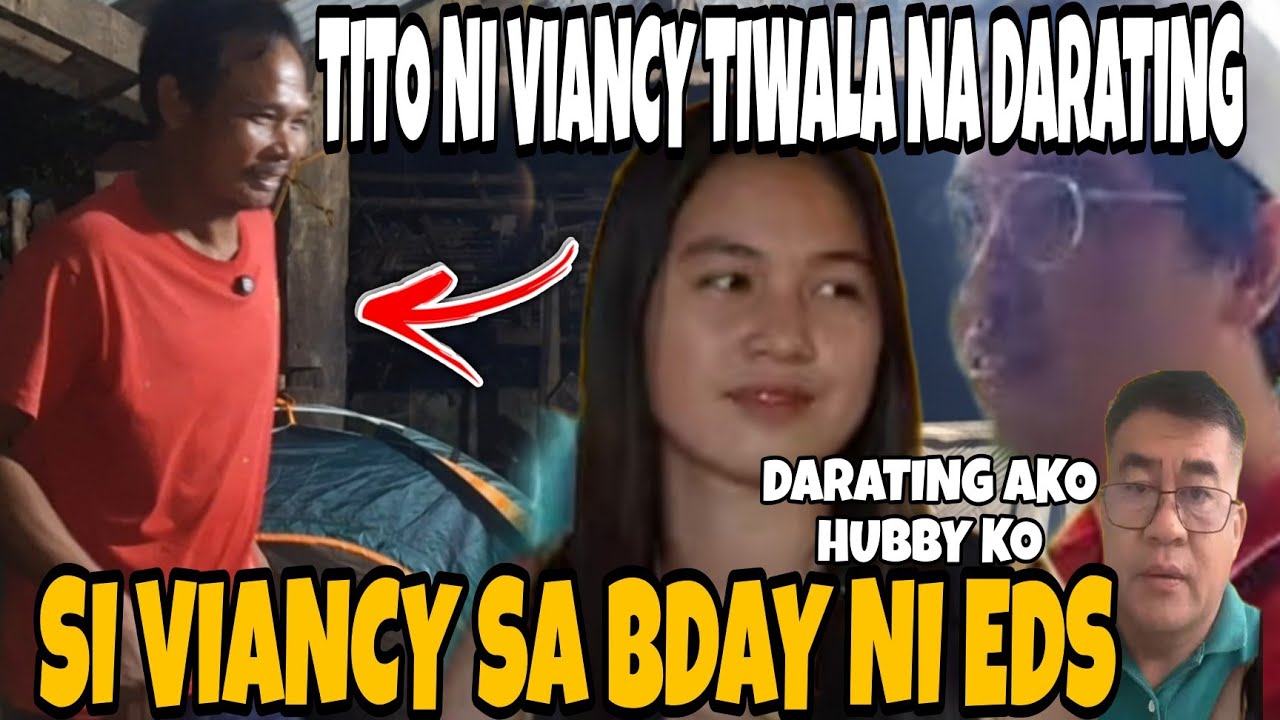 TITO NI VIANCY MAY WISH BDAY PARA KAY EDS DATING BAHAY NI VIANCY AABOTIN NA NG DAGAT