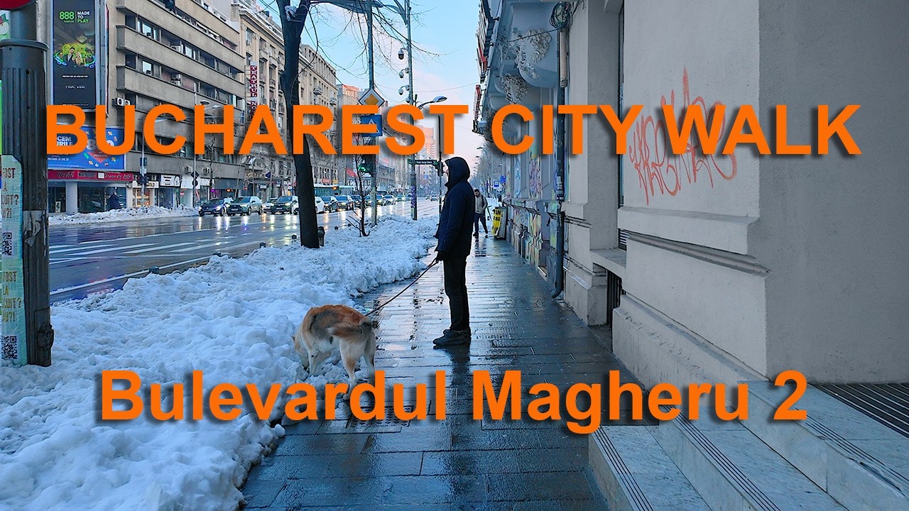 Bucharest 4K city walk - Bulevardul Magheru 2 on a snowy day