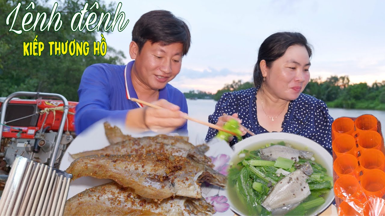 Kiếp Thương Hồ Mùa Mưa Bão - Đừng Nên Mua Loại Cá Này Ăn Như Vợ Chồng Long