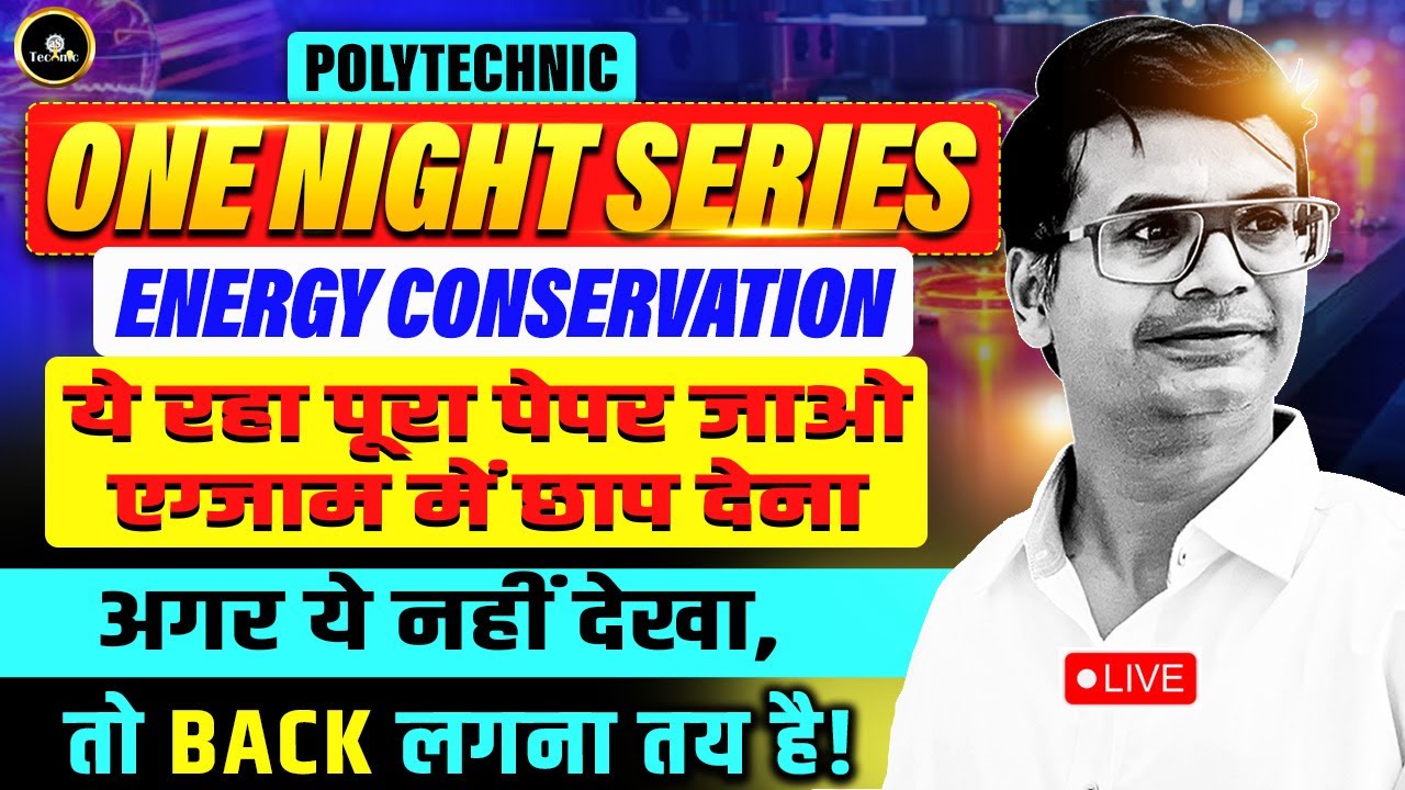 Energy Conservation One Night Series Mahamarathon 2025 By Ashish sir | #polytechnic4thsemester