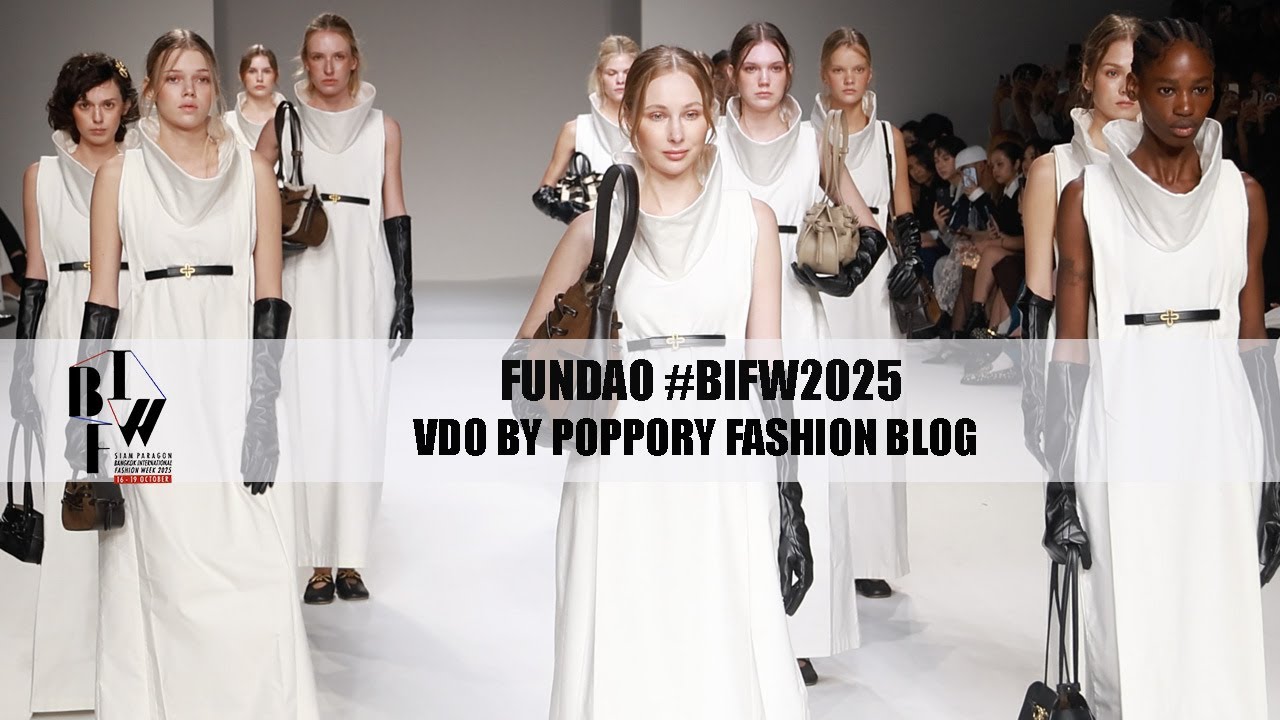 FUNDAO | Bangkok International Fashion Week 2025 | VDO BY POPPORY