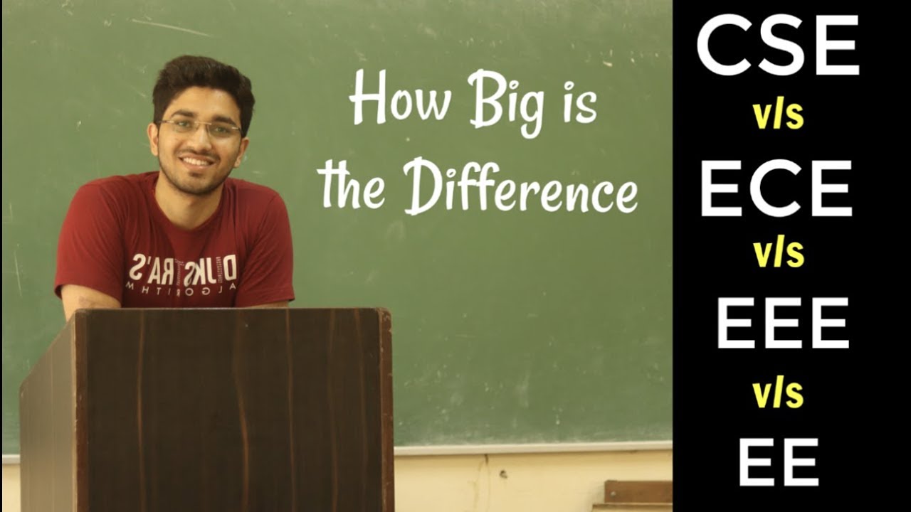 CSE vs ECE vs EEE vs EE | Which one is good for you ?