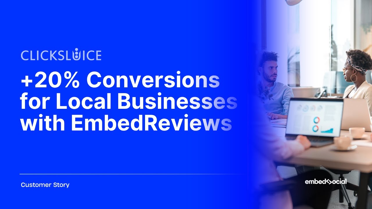 Click Sluice: +20% Conversions for Local Businesses with EmbedReviews