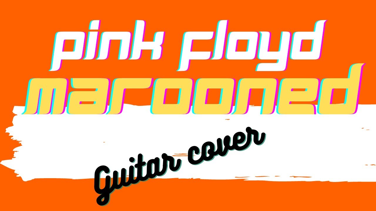 Pink Floyd - Marooned (guitar cover)