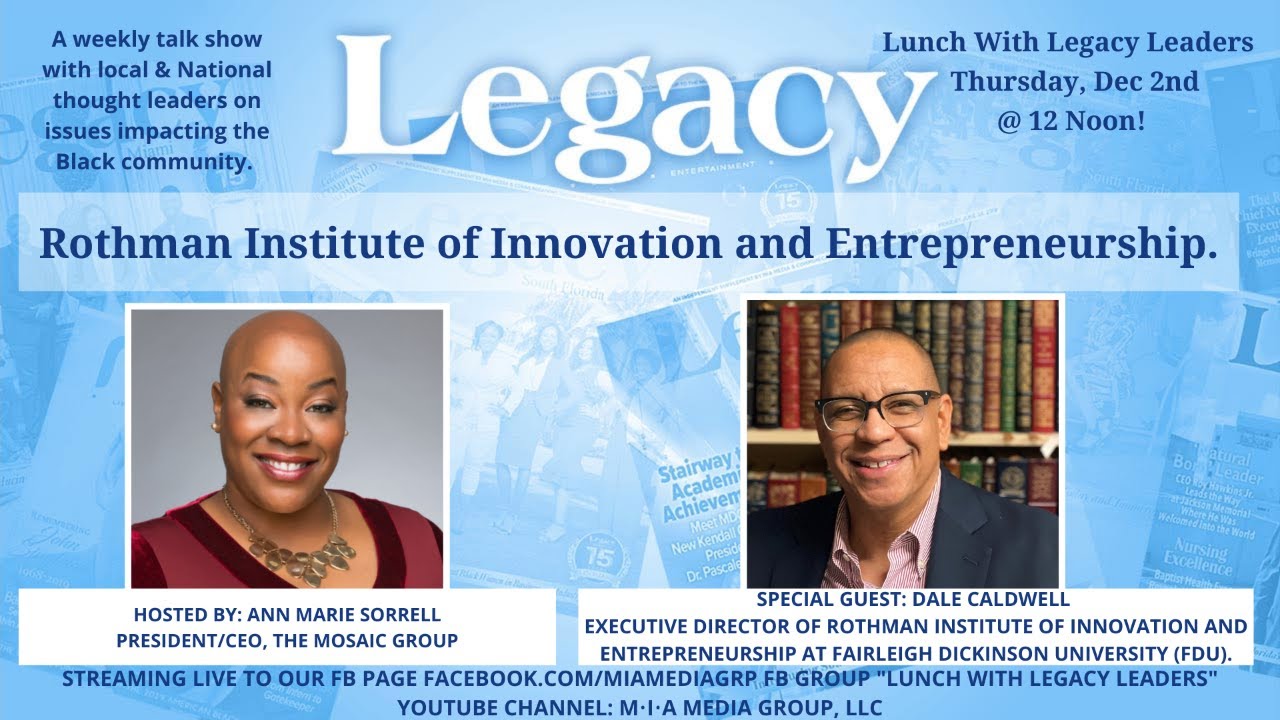 Lunch With Legacy Leaders | Dale Caldwell | Rothman Institute of Innovation and Entrepreneurship