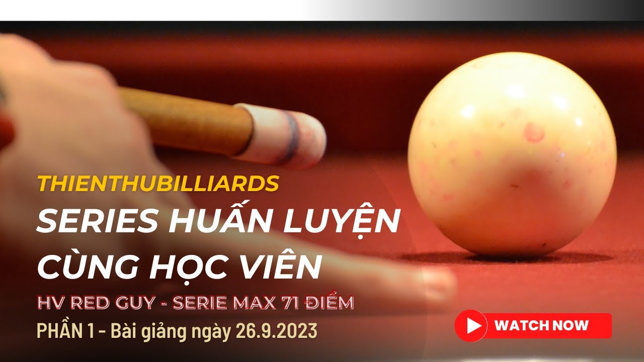 Hướng dẫn bida xào căn bản P1 |HV RED GUY|- kỹ năng cận chiến- SONG TÔ CHỈNH HÌNH #thienthubida