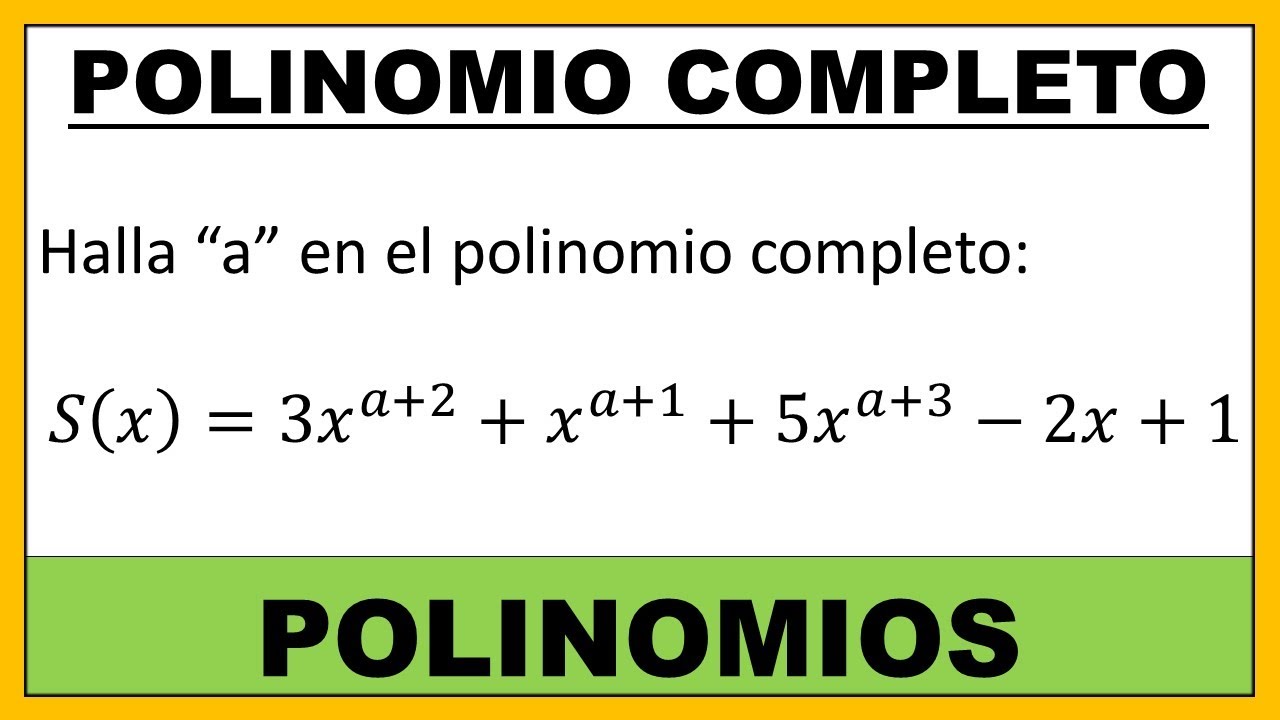 Polinomios | polinomio completo | ejercicio resuelto