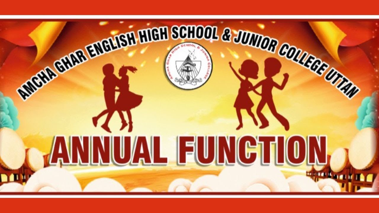 Annual Day 1 | Amcha Ghar English High School & Junior College Uttan
