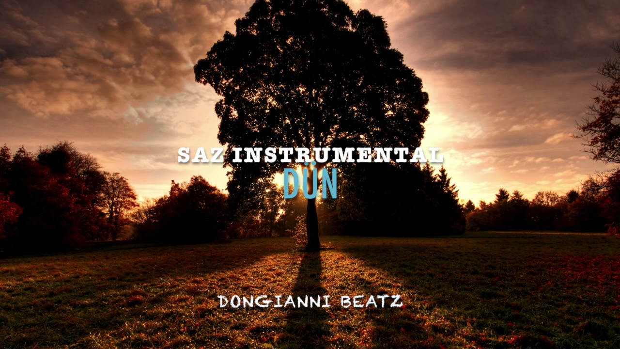 DEEP SAZ TURKISH RAP INSTRUMENTAL BEAT 2017 ►DÜN◄ (prod. DonGianni Beatz)