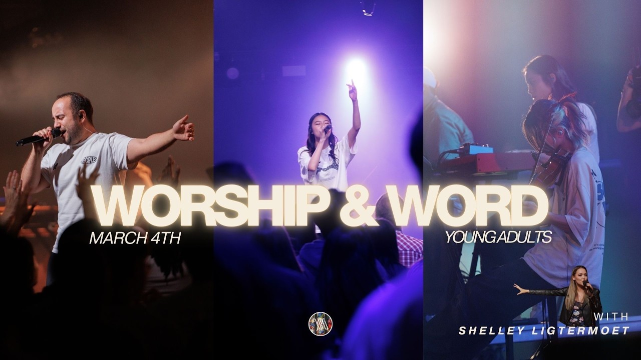 Young Adults | Worship & Word - Shelley 4th March
