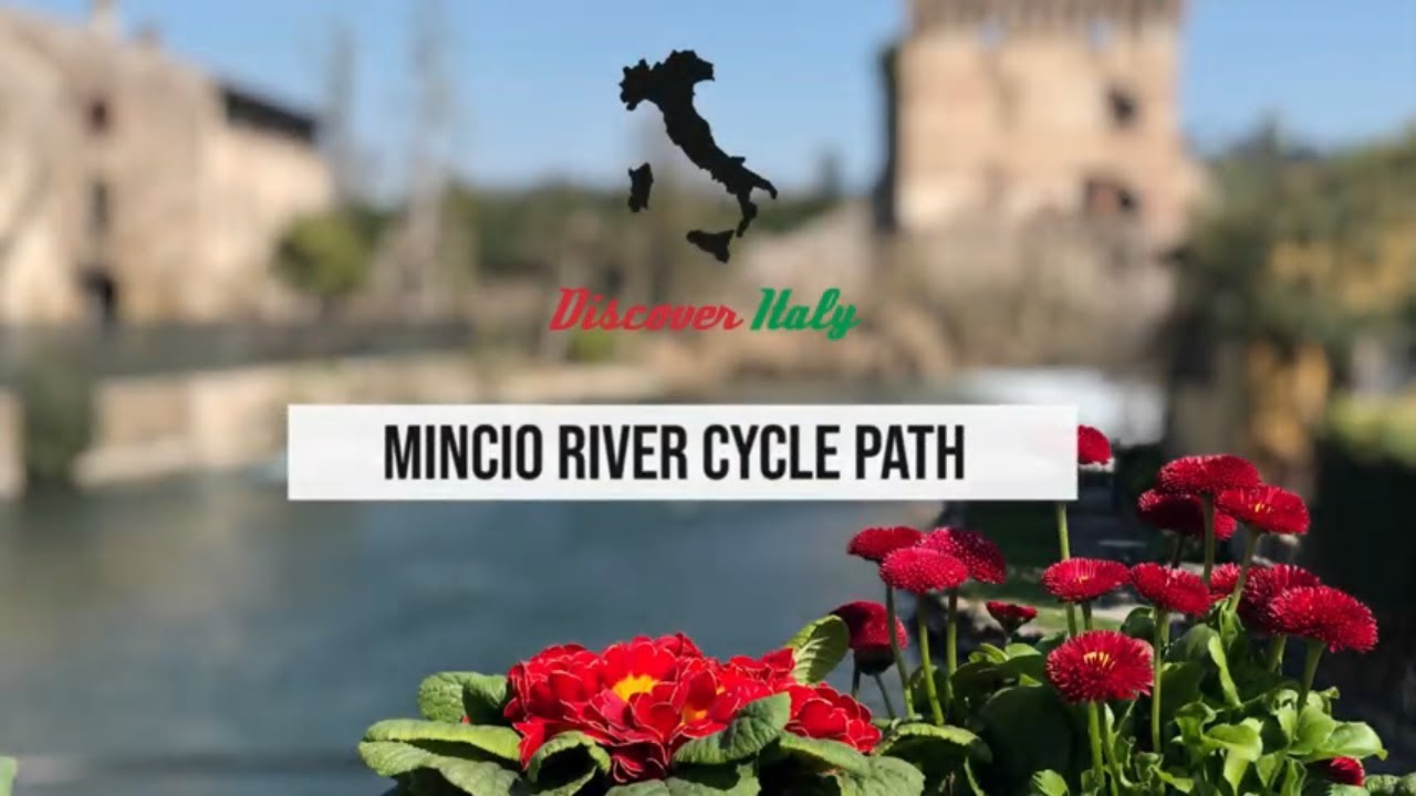 Mincio Cycle Path -  Discover Italy