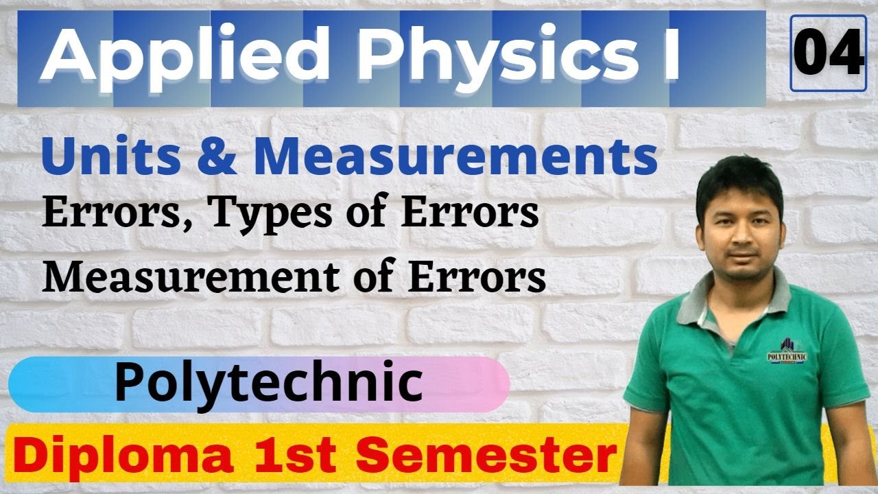 Applied Physics I _ Errors & its Measurement | Lecture 04 | 1st Semester | Polytechnic All Boards