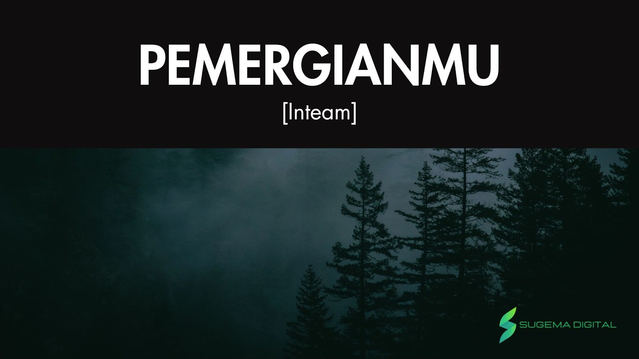 PEMERGIANMU [Inteam]