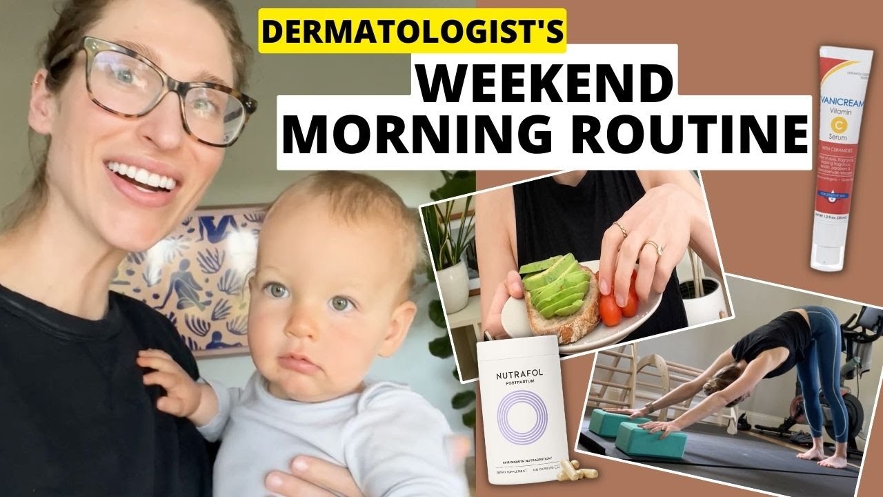 Dermatologist's Weekend Morning Routine: Healthy Breakfast, Hair Supplements, Skincare, & Makeup!