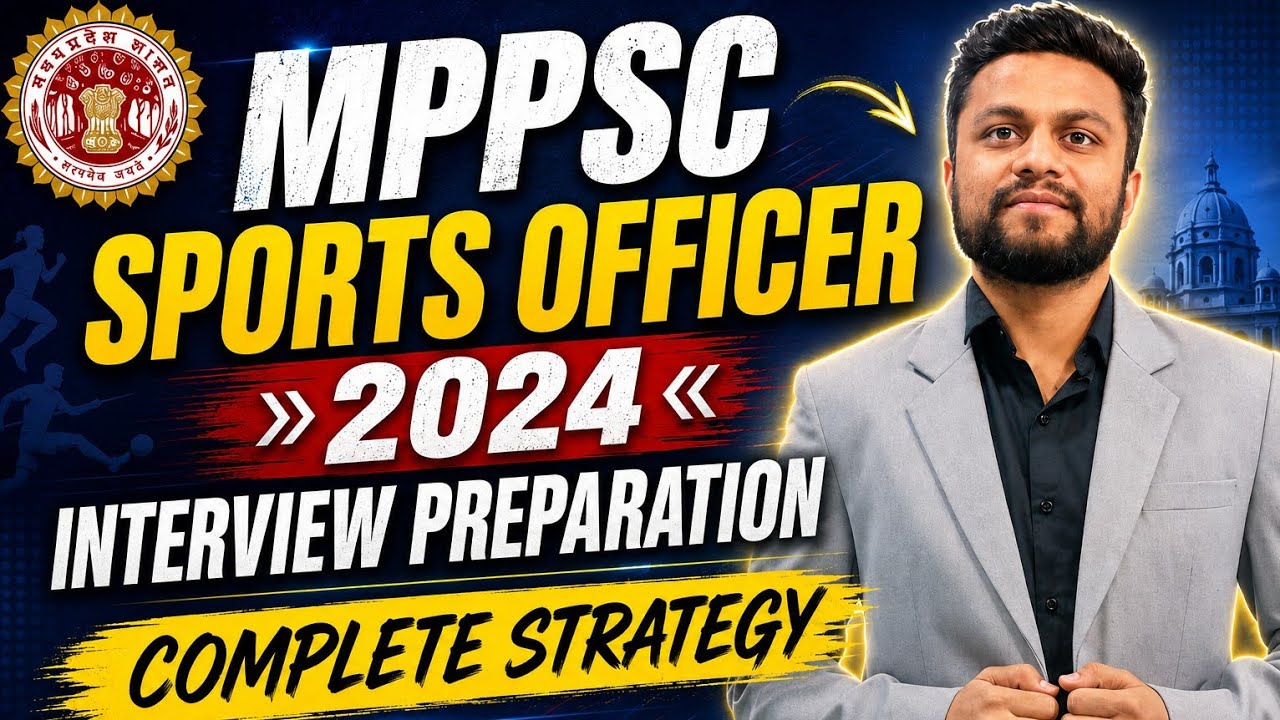 MPPSC SPORTS OFFICER&mdash;2024 Interview Preparation | Complete Strategy