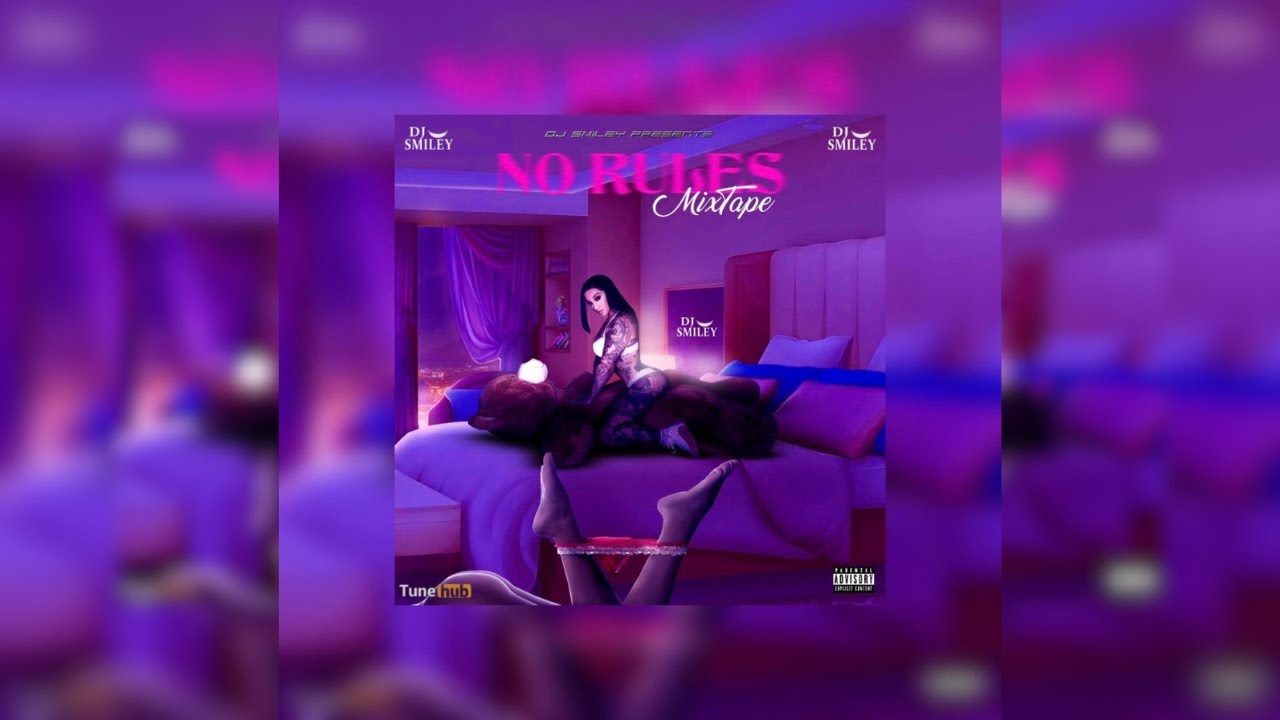 No Rules Mixtape | Dj Smiley
