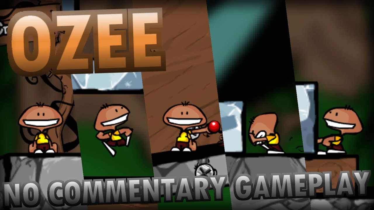 Ozee (NO COMMENTARY GAMEPLAY)