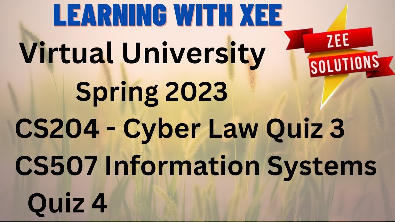 CS204 Quiz 3 & CS507 Quiz 4 Spring 2023 Virtual University of Pakistan
