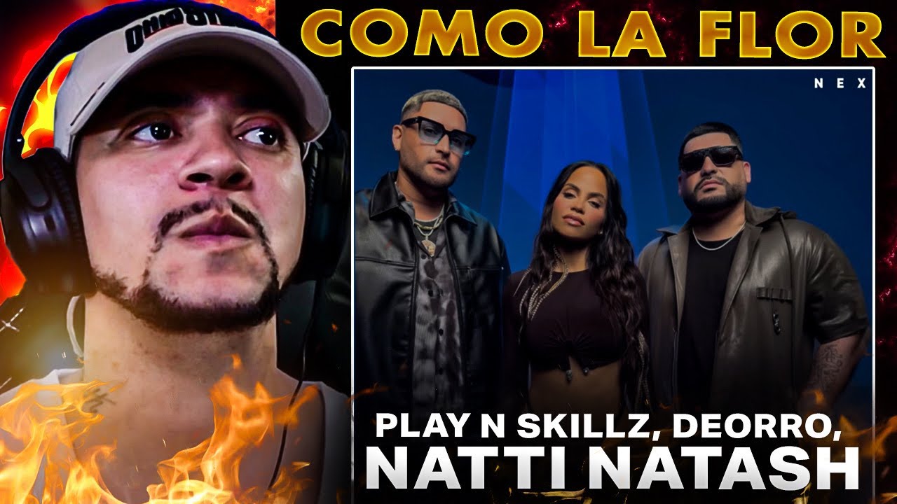 THIS WAS A NICE COLLAB!!! Play N Skillz, Deorro, Natti Natasha - Como La Flor (LIVE REACTION)
