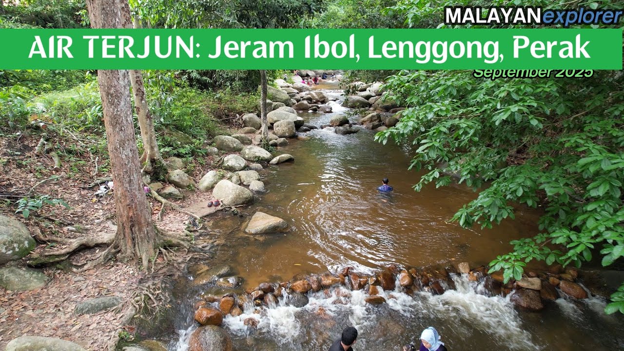 AIR TERJUN: Jeram Ibol, Lenggong, Perak