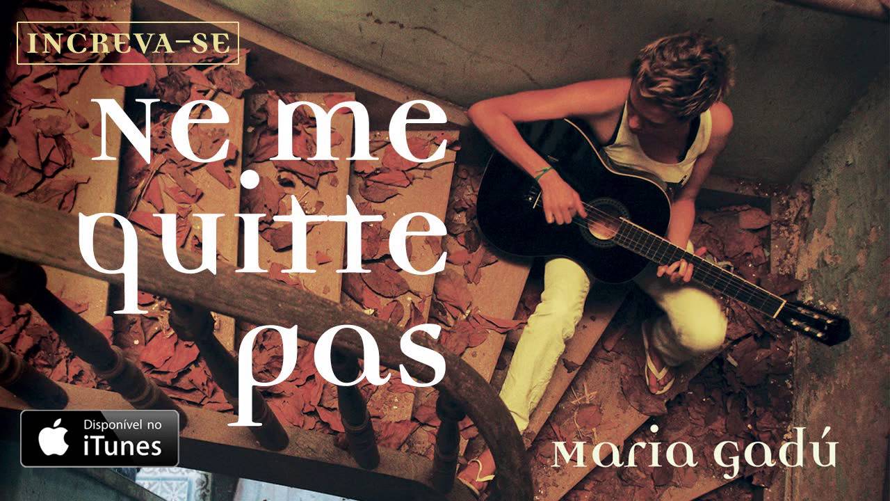Maria Gad&uacute; - Ne Me Quitte Pas [&Aacute;udio Oficial]